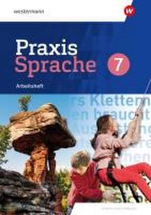 Praxis Sprache 7. Arbeitsheft.. Für Baden-Württemberg