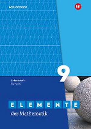 Elemente der Mathematik SI 9. Arbeitsheft mit Lösungen. Für Sachsen de Matthias Lösche