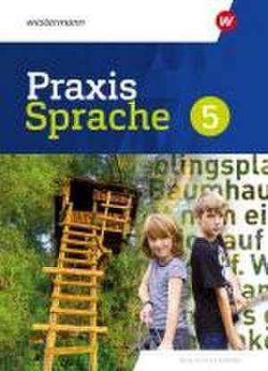 Praxis Sprache 5. Schulbuch. Für Realschulen in Bayern de Markus Gürster