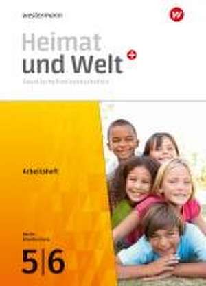 Heimat und Welt Plus 5 / 6. Arbeitsheft. Für Berlin und Brandenburg