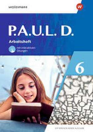 P.A.U.L. D. (Paul) 6. Arbeitsheft mit interaktiven Übungen. Differenzierende Ausgabe de Frank Radke