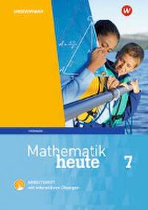 Mathematik heute 7. Arbeitsheft mit interaktiven Übungen. Thüringen de Christine Fiedler