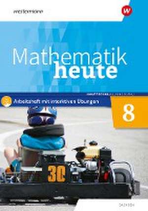 Mathematik heute 8. Arbeitsheft mit interaktiven Übungen. Hauptschulbildungsgang. Für Sachsen