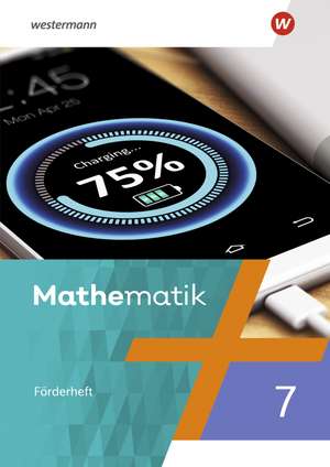 Mathematik 7. Förderheft mit Lösungen