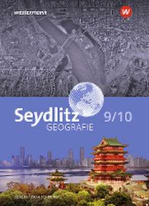 Seydlitz Geografie 9 / 10 . Schulbuch. Für Berlin und Brandenburg