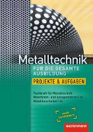 Metalltechnik für die gesamte Ausbildung. Arbeitsheft de Harald Nedo