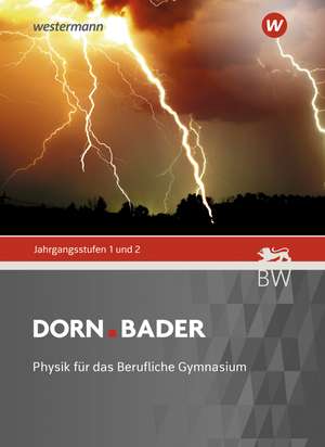 Dorn Bader Physik, Schulbuch. Jahrgangsstufe 1 / 2. Für Baden-Württemberg de Christian Schlatow