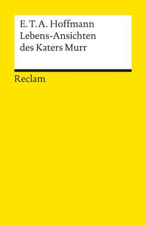 Lebens-Ansichten des Katers Murr de Ernst Theodor Amadeus Hoffmann