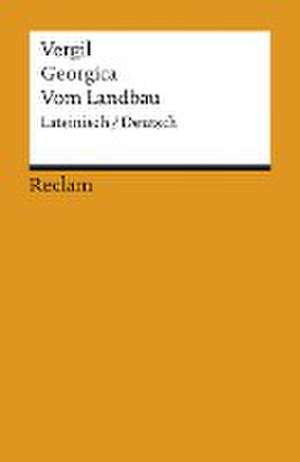 Georgica / Vom Landbau de Otto Schönberger