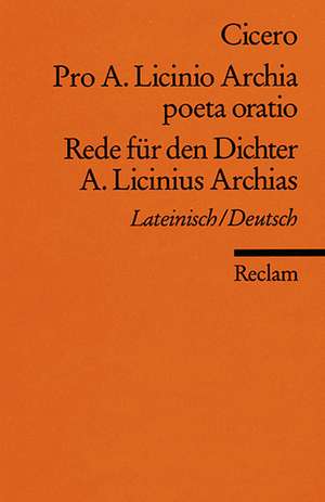 Rede für den Dichter A. Licinius Archias de Otto Schönberger