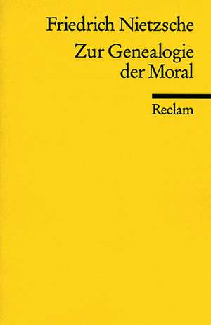 Zur Genealogie der Moral de Friedrich Nietzsche