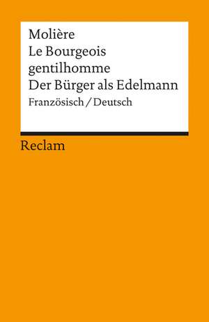 Der Bürger als Edelmann. Le Bourgeois gentilhomme de Hanspeter Plocher