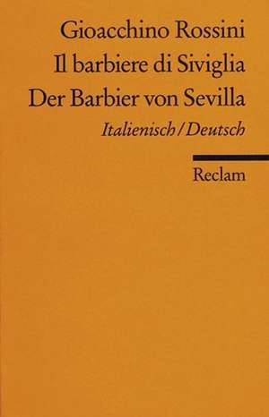 Der Barbier von Sevilla / Il barbiere di Siviglia de Gioacchino Rossini