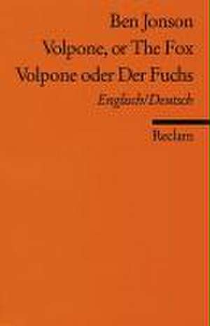 Volpone oder Der Fuchs / Volpone, or The Fox de Ben Jonson