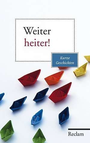 Weiter heiter! de Alexander Reck