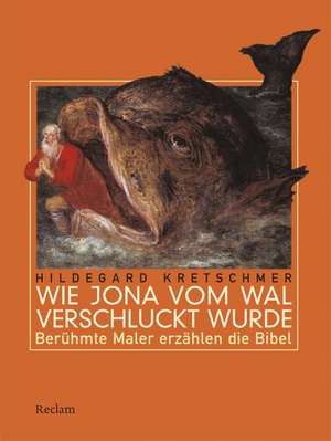 Wie Jona vom Wal verschluckt wurde de Hildegard Kretschmer