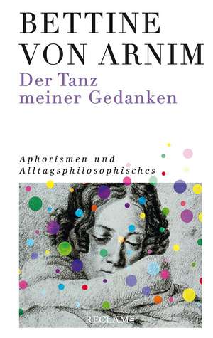 'Der Tanz meiner Gedanken' de Bettine von Arnim