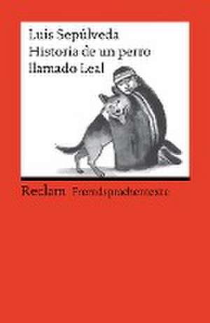 Historia de un perro llamado Leal de Luis Sepúlveda