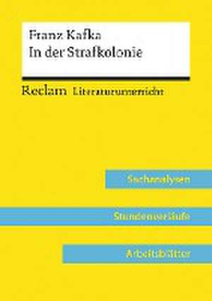 Franz Kafka: In der Strafkolonie (Lehrerband) de Ulf Abraham