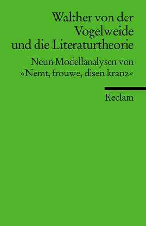 Walther von der Vogelweide und die Literaturtheorie de Johannes Keller