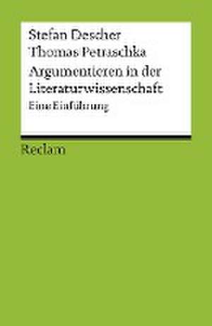 Argumentieren in der Literaturwissenschaft de Stefan Descher