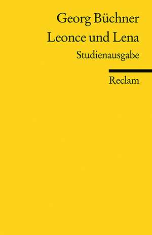 Leonce und Lena. Studienausgabe de Burghard Dedner