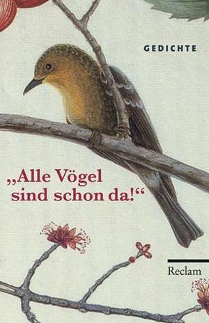 "Alle Vögel sind schon da" de Evelyne Polt-Heinzl