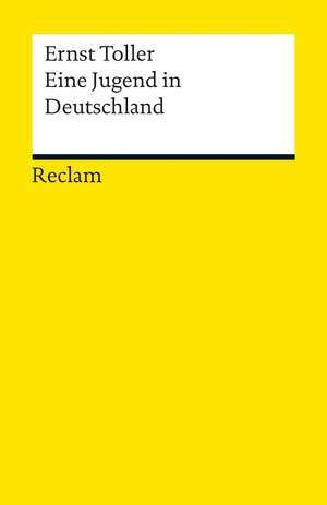 Eine Jugend in Deutschland de Ernst Toller