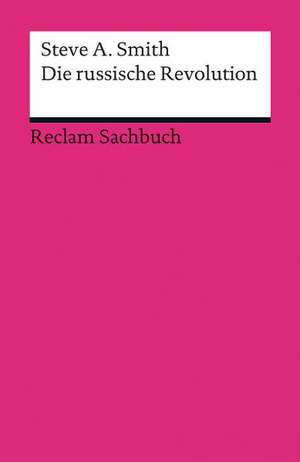 Die russische Revolution de Steve A. Smith