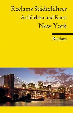 Reclams Städteführer New York de Margit Brinke