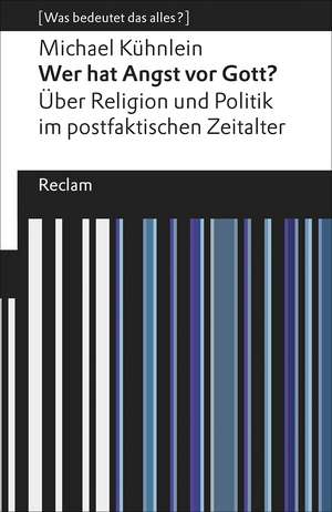 Wer hat Angst vor Gott? de Michael Kühnlein