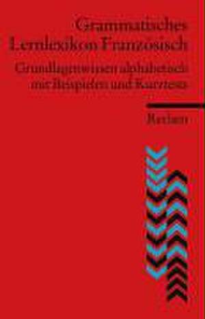 Grammatisches Lernlexikon Französisch de Heinz O. Hohmann