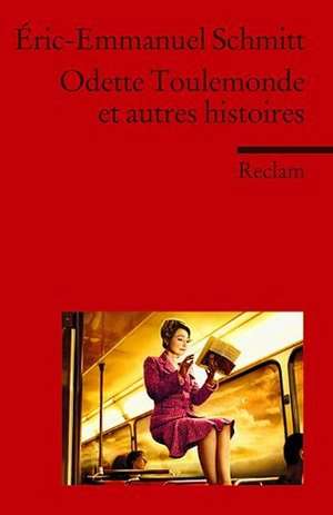 Odette Toulemonde et autres histoires de Éric-Emmanuel Schmitt