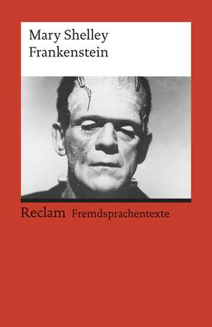 Frankenstein; or, The Modern Prometheus de Mary Shelley