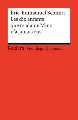 Les dix enfants que Madame Ming n'a jamais eus de Éric-Emmanuel Schmitt