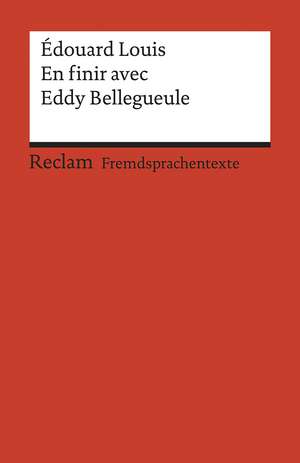 En finir avec Eddy Bellegueule de Édouard Louis