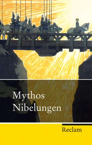 Mythos Nibelungen de Joachim Heinzle