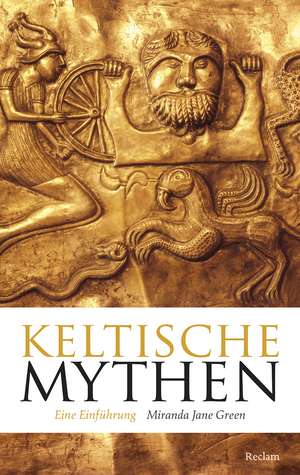 Keltische Mythen de Miranda Jane Green