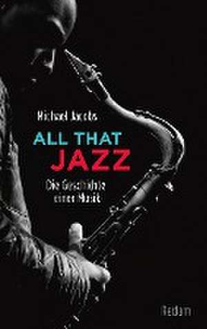 All that Jazz de Michael Jacobs