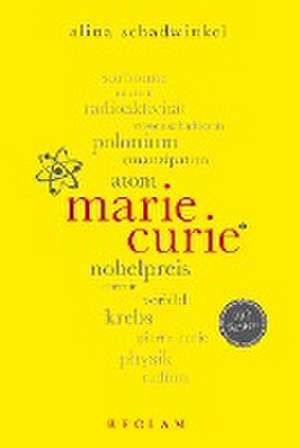 Marie Curie. 100 Seiten de Alina Schadwinkel