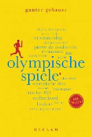 Olympische Spiele. 100 Seiten de Gunter Gebauer