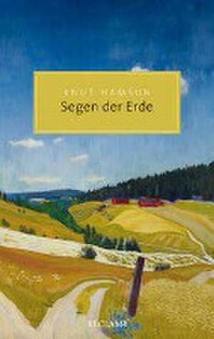 Segen der Erde de Knut Hamsun