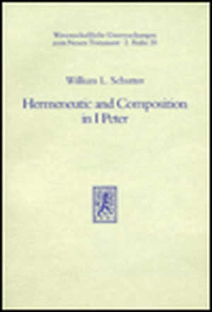 Hermeneutic and Composition in I Peter de William L. Schutter