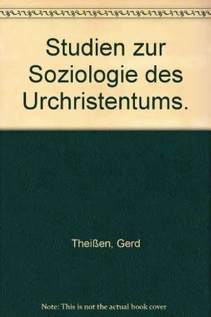 Studien Zur Soziologie Des Urchristentums: A Juridical Exegesis of the Second Half of the Acts of the Apostles de Gerd Theißen