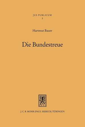 Die Bundestreue de Hartmut Bauer