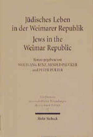 Judisches Leben in Der Weimarer Republik /Jews in the Weimar Republic: Die Kreative Metapher Zwischen Idealismus Und Realismus de Wolfgang Benz