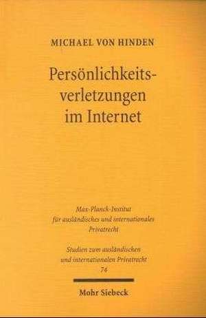 Personlichkeitsverletzungen Im Internet: Das Anwendbare Recht de Michael von Hinden