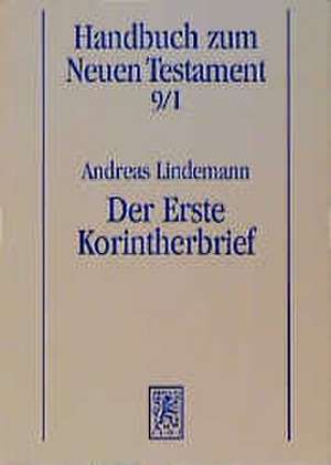 Der Erste Korintherbrief: Die Unbekannten Jahre Des Apostels de Andreas Lindemann