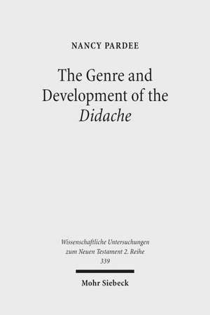 Pardee, N: Genre and Development of the Didache de Nancy Pardee