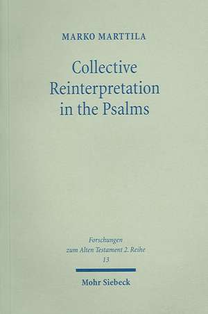 Collective Reinterpretation in the Psalms de Marko Marttila